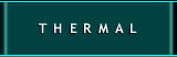 THERMAL