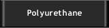 POLYURETHANE