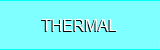 THERMAL